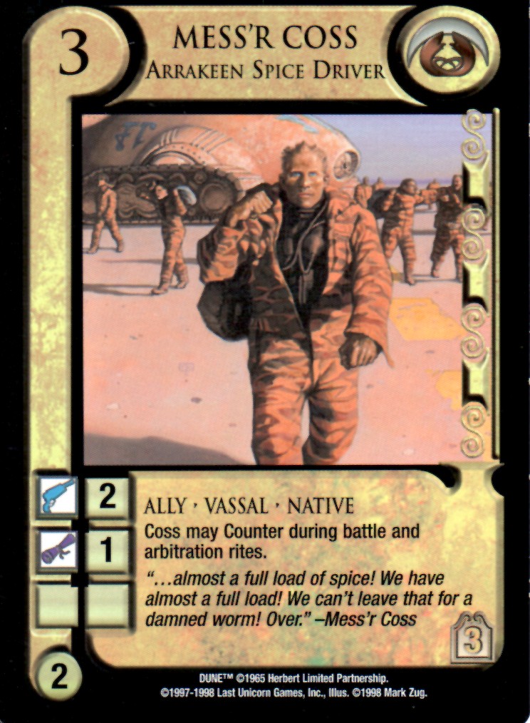 Mess'r Coss, Arrakeen Spice Driver