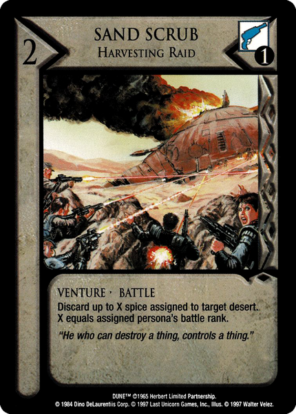 Sand Scrub, Harvesting Raid