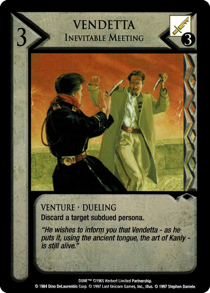 Vendetta, Inevitable Meeting