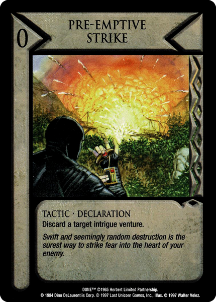 Pre-Emptive Strike
