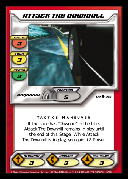 Attack the Downhill