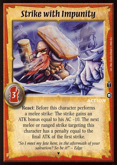 Strike with Impunity